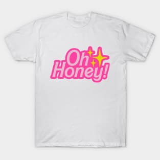oh honey pink 2022 T-Shirt